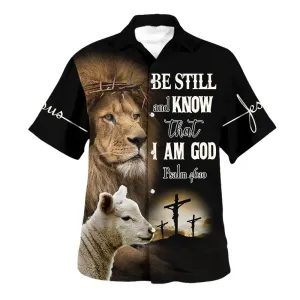 Be Still And Know That I Am God Lion Christian Lion And Lamb Hawaiian Shirt For Men and Women - Christian Hawaiian shirt